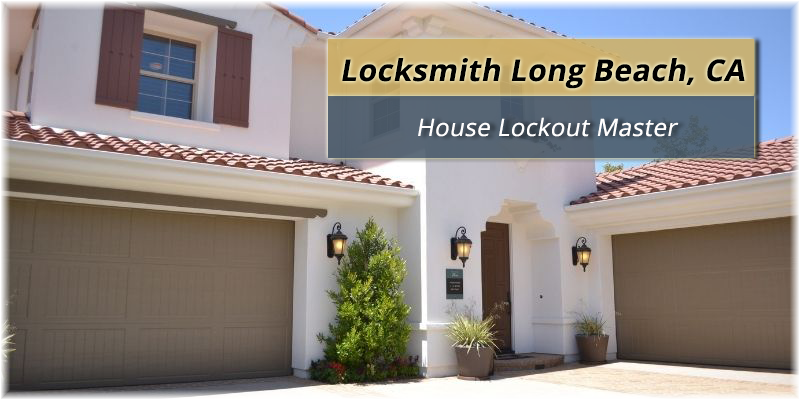 House Lockout Service Long Beach, CA